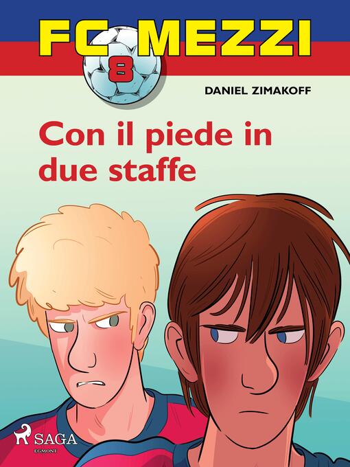 Title details for FC Mezzi 8--Con il piede in due staffe by Daniel Zimakoff - Wait list